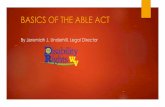 BASICS OF THE ABLE ACT Pharmacy/DUR/Documents... · ABLE Accounts The ABLE Act is a federal law. (December 19, 2014) The Stephen Beck, Jr. Achieving a Better Life Experience (ABLE)