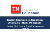 Individualized Education Account (IEA) Program · 2018-10-04 · The IEA application window is open one time per year. Students can apply to participate in the IEA Program once per