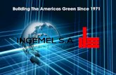 Building The Americas Green Since 1971 - Ingemel · Creation Of Acaire – HVAC association in Colombia 1996 Joined ASHRAE 1973 1992 2nd Generation Joins Company 2002 Florida’s