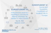 Social and EUROSTUDENT VI Economic Conditions of Student ... · Pilot Study EURO-Student 1994 - 1997 4 participating countries: Austria, Germany, France, Italy Goal: 1st reliable