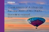 Evaluation of A Step Up for Our Kids 2015-2020: Baseline ... · Evaluation of A Step Up for Our Kids 2015-2020 Baseline Report, June 2017 . Executive Summary . The Australian Capital