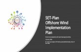 SET-Plan Offshore Wind Implementation Plan · SET-Plan; Offshore Wind Implementation Plan Final; To be adopted by SET-plan Steering Committee 4. Pre-conditions for further growth