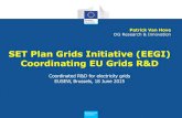 SET Plan Grids Initiative (EEGI) Coordinating EU Grids R&D · SET Plan Grids Initiative (EEGI) Coordinating EU Grids R&D Coordinated R&D for electricity grids EUSEW, Brussels, 18