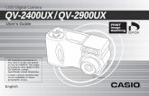 LCD Digital Camera QV-2400UX / QV-2900UX - Home | CASIO · 2008-08-17 · LCD Digital Camera User’s Guide QV-2400UX / QV-2900UX • All example procedures in this User’s Guide