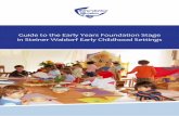 Guide to the Early Years Foundation Stage in Steiner Waldorf Early … · 2019-02-28 · Guide to the Early Years Foundation Stage in Steiner Waldorf Early Childhood Settings 5 It