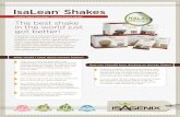 IsaLean Shake PIS (MY/EN) · 2014-10-12 · stay fuller longer, support muscle growth and maintenance and healthy blood sugar levels. For just under $3 per shake, an IsaLean Shake