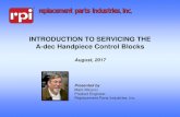 Introduction to Servicing the A-dec Handpiece INTRODUCTION TO SERVICING THE A-dec Handpiece Control