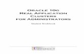 Oracle 10g Real Application Clusters for Administrators · Oracle 10g RAC for Administrators Page 10 Rev 2.1.1 © 2008 I TCourseware, LLC Explain the architecture of a RAC system.