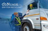 NetSuite - Nuage - ERP FOR RECYCLING · 2019-12-09 · Leveraging NetSuite’s world-class ERP capabilities and Sentrien Field Service, Nuage’s specialized solution for Reclying