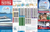 2019 Ferry Schedule Port Clinton 3 Put-in-Bay - Jet Express...Put-in-Bay • Kelleys Island • Cedar Point The only ferry with late-night trips... and first-class amenities. 800-245-1538