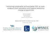 Achieving sustainable and equitable ODF at scale - …...2018/11/04  · Achieving sustainable and equitable ODF at scale - evidence from sanitation and hygiene behaviour change programmes