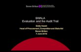 SWALA - Evaluation and the audit trail - c (Read-Only)...SWALA Evaluation and the Audit Trail Emily Heard Head of Procurement, Competition and State Aid Bevan Brittan 7 June 2016 General