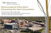 Neurosurgical Education: Educating the Next Generationcongress.cnsfederation.org/course-notes/2018... · Educating the Next Generation Stacey Quintero Wolfe, MD FAANS Associate Professor