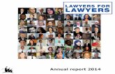 Annual report 2014 - Lawyers for Lawyers | Defending ... · January 2014 – BNR Radio interview Judith Lichtenberg 04-03-2014 – Advocatenblad interview Umit Kocasakal April 2014