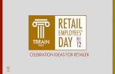 CELEBRATION IDEAS FOR RETAILER · 60 Malls, 6 Million Employees across 3 countries (India, Turkey & UAE) 500,000 People Celebrated 200+ Brands, 2 Million Employees In India and Turkey