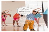 K-7 BRAIN BREAKS - UBC Blogsblogs.ubc.ca/ubcpe/files/2015/12/Brain-Breaks-ISIS... · brain breaks for the blue zone visit to find videos that you can play in your classroom that inspire