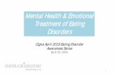 Mental Health & Emotional Treatment of Eating Disorders · 23/04/2019  · and eating disorder that cause clinically significant distress or impairment in social, occupational, or
