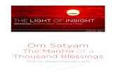 Om namo bhagavate vasudevaya [] satyam param dhimahiOm Satyam Param Dhimahi, is a bija mantra that is found in the Srimad Bhagavatam, one of the eighteen Puranas, also known as the