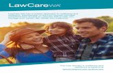 LawCare WA has a holistic approach to wellbeing and ... · manage your career, life, health and wellbeing. The member assistance programme offers support with personal and work-related