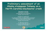 Preliminary assessment of an Alaska steeppass fishway on a ... · North Carolina blackwater creek Benjamin R. Ricks Department of Zoology North Carolina State University Raleigh,