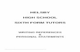 HELSBY HIGH SCHOOL SIXTH FORM TUTORShelsbyhigh.org.uk/wp-content/.../writing_references... · left Sixth Form, subsequently request references from school, sometimes 5-6 years after