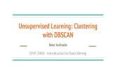 with DBSCAN Unsupervised Learning: Clusteringkallada/stat2450/lectures/Lecture15.pdfDBSCAN: Density-based Clustering Looking at the density (or closeness) of our observations is a