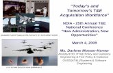 “Today’s and Tomorrow’s T&E Acquisition Workforce”...“Today’s and Tomorrow’s T&E Acquisition Workforce” NDIA - 25th Annual T&E National Conference “New Administration,