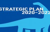 STRATEGIC PLAN 2020–2022 · To do this, we need a roadmap to ensure our vision and mission are empowered operationalize our goals. This strategic plan is that roadmap. In the 2020–2022