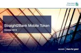 Straight2Bank Mobile Token · 1. When you have reached the Challenge and Response screen on Straight2Bank web, open your mobile app (input PIN if required) 2. Tap Mobile Token to