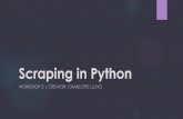 Scraping in Python - Charlotte J. Lloyd · Scraping Process // Battle Plan u 1. Surveillance u Evaluate the page, learn the terrain. u 2. Plan of Attack u Brainstorm ways to approach