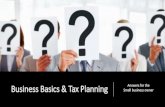Business Basics & Tax Planning Small business owner · Self employed professionals have 3 common struggles: Managing their tax liability effectively Planning for retirement Getting