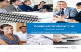 Appraisal Underwriting Participant Manual-May 2019 · 2019-05-22 · Appraisal Underwriting 4 Basics The Role of the Appraisal and Appraiser • Understanding the real estate collateral