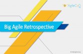 Big Agile Retrospective · •Becoming an Effective Agile Leader in a Self-Organizing World by Jeff Dalton •Breakout Retrospectives with Laura Adkins and Tim Zeller •Agile Performance