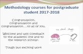 Methodology courses for postgraduate student 2017-2018...Methodology courses for postgraduate student 2017-2018 Congratulation, congratulation and congratulation….to all of you.