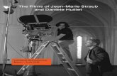 The Films of Jean-Marie Straub and Danièle Huillet · work of Danièle Huillet and Jean-Marie Straub. They were our guests in 1990 during a series of selected screenings and 2015