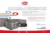 2016 FALL CONTRACTOR CASHBACK PROMOTIONs3.amazonaws.com/AWSProd/.../2016-docs/...Fall_r2.pdf · September 1, 2016 - November 30, 2016 for Selling Rheem 2016 FALL CONTRACTOR CASHBACK