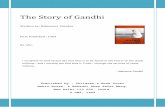 The Story of Gandhi...The Story of Gandhi Page 3 01. BIRTH & CHILDHOOD In a small, white-washed house in Porbandar, on the coast of Kathiawad in western India, Mohandas Gandhi was