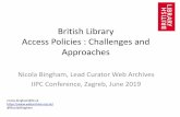British Library Access Policies : Challenges and Approachesnetpreserve.org/ga2019/wp-content/uploads/2019/07/...UK Web Archiving Overview 2 UK Web Archiving Consortium 2004 UK Web