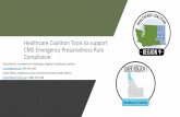 Healthcare Coalition Tools to support CMS Emergency … · 2017-11-02 · Healthcare Coalition Tools to support CMS Emergency Preparedness Rule Compliance Travis Nichols, Coordinator