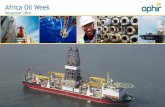 Africa Oil Week - ophir-energy.com · technical team • Strong in-house deepwater drilling capabilities ... •Vessel classification as Floating Offshore LNG Liquefaction Terminal