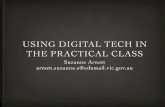 USING DIGITAL TECH IN THE PRACTICAL CLASS · Blogs, Wikis and Web pages Global2, Wikispaces and Google Sites, Google Slides Weebly or Wix allow you or your students to create attractive