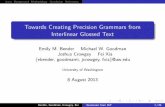 Towards Creating Precision Grammars from Interlinear ...sighum.science.ru.nl/latech2013/slides/10.pdf · IntroBackgroundMethodologyConclusionReferences Towards Creating Precision