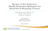 Review of the Evidence: Health Promotion Strategies for ... · n Intervention: n Increased stocking of healthy foods n Shelf labels and signage for promoted healthier foods n Taste