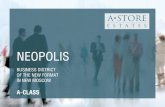 NEOPOLIS - A-Store Estastore-est.ru/.../presentation_neopolis_en_ASTORE.pdfNEOPOLIS business district is 12 GENERAL CHARACTERISTICS/ PARKING • Total area 33 840 m2 2 parkings 4-storeyed