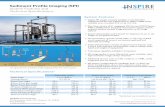 Sediment Profile Imaging (SPI)€¦ · Sediment Profile Imaging (SPI) System Features and Technical Specifications System is Lowered to Seabed Plan View Camera is Triggered Profile