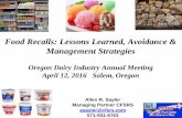 Food Recalls: Lessons Learned, Avoidance & Management ...oregondairy.org/wp-content/uploads/2016/04/6-Allen... · FSMA Preventive Controls, FSV, TPC & Intentional Contamination Update