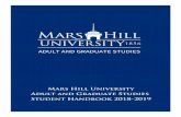 ADULT AND GRADUATE STUDIES · well as a high school transcript to Adult and Graduate Studies, Mars Hill University, PO Box 6682, Mars Hill, NC 28754. Final official high school and