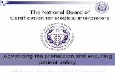 The National Board of Certification for Medical Interpreters...Trainer and Interpreter. Univ. Medical Center of Southern Nevada. Las Vegas, NV VICE CHAIR Rita Weil, Ph.D, Freelance