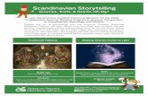 Scandinavian Storytelling - American Swedish Historical …...through Scandinavian folklore and fairytales such as The Ice Queen, Stone Soup, and Knos the Giant. We will then create