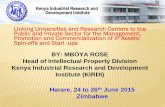 BY: MBOYA ROSE Head of Intellectual Property Division Kenya … · 2015-07-02 · Institutions in technological and ... and Wealth Creation Industrialization Value Addition Entrepreneurial